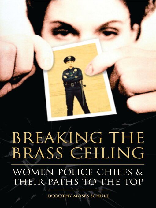 Title details for Breaking the Brass Ceiling by Dorothy M. Schulz - Available
